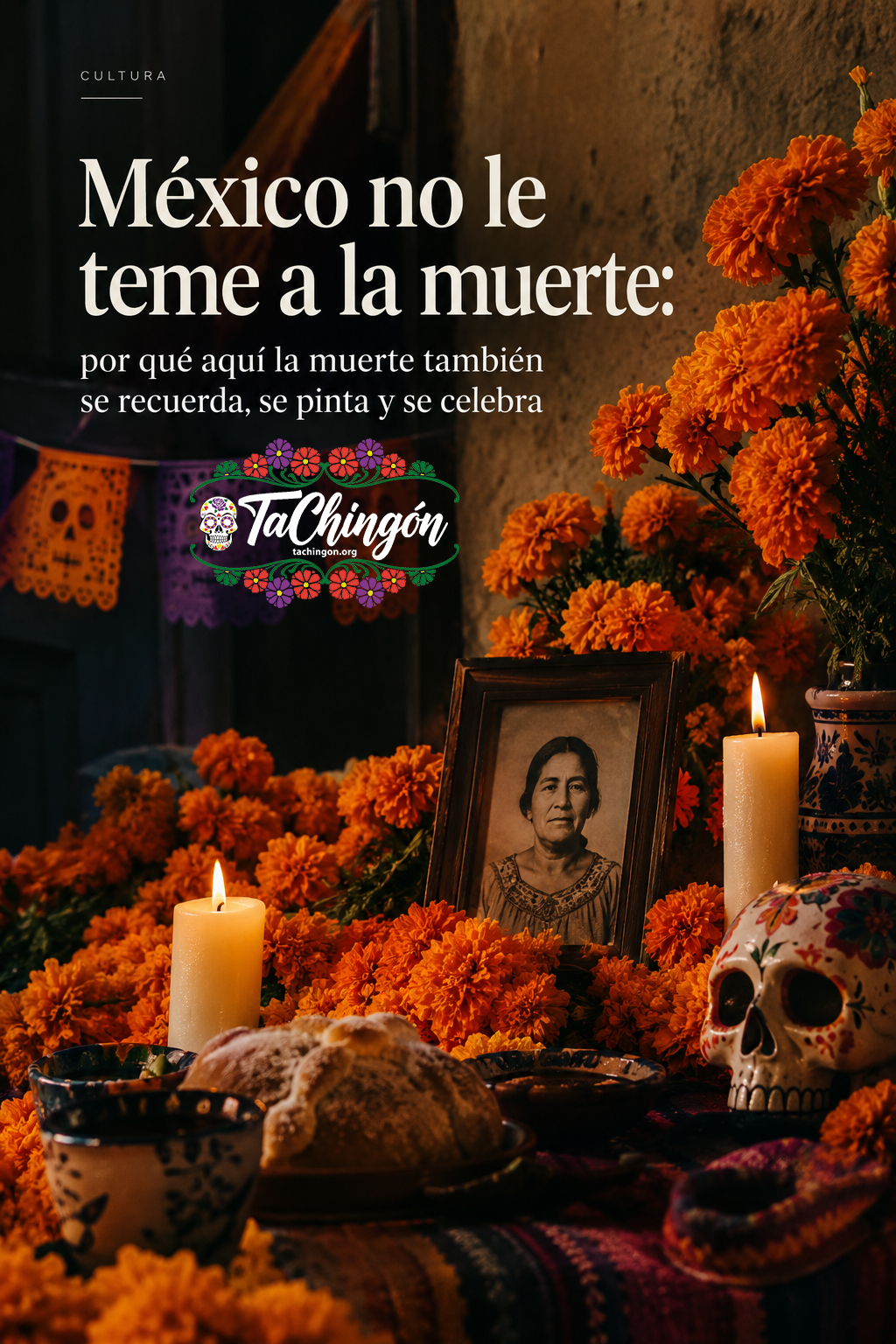 México no le teme a la muerte: por qué aquí la muerte también se recuerda, se pinta y se celebra